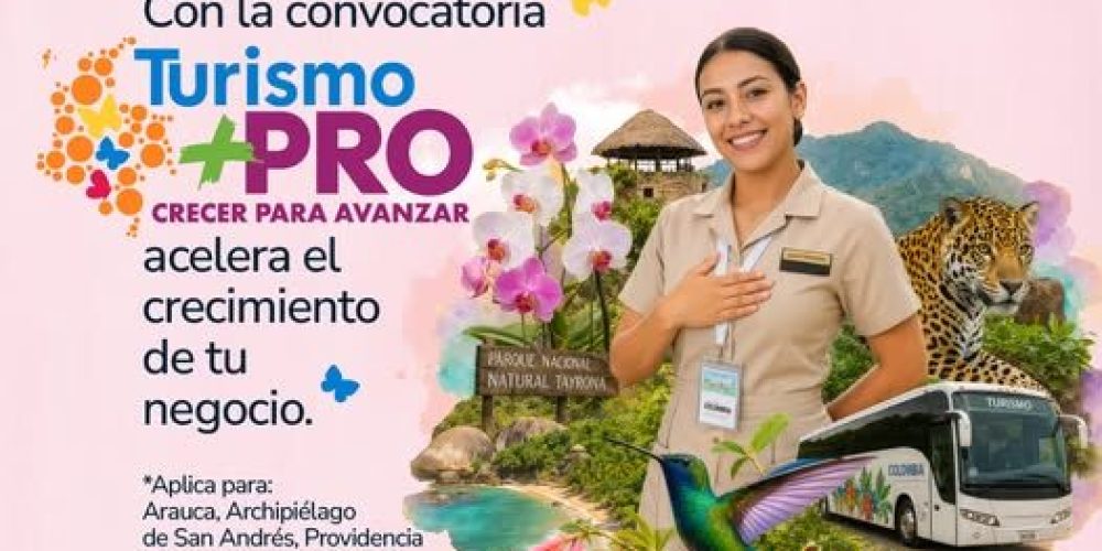 Convocatoria Turismo +PRO impulsó el crecimiento de prestadores turísticos en varias regiones de Colombia