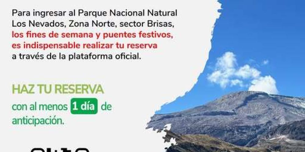 Nevado del Ruiz refuerza requisitos de ingreso al Parque Nacional Natural Los Nevados durante fines de semana y puentes festivos