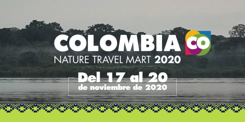 Colombia Nature Travel Mart (CNTM) 2020: Empresas de 17 países descubrirán la capacidad de Colombia en turismo de naturaleza