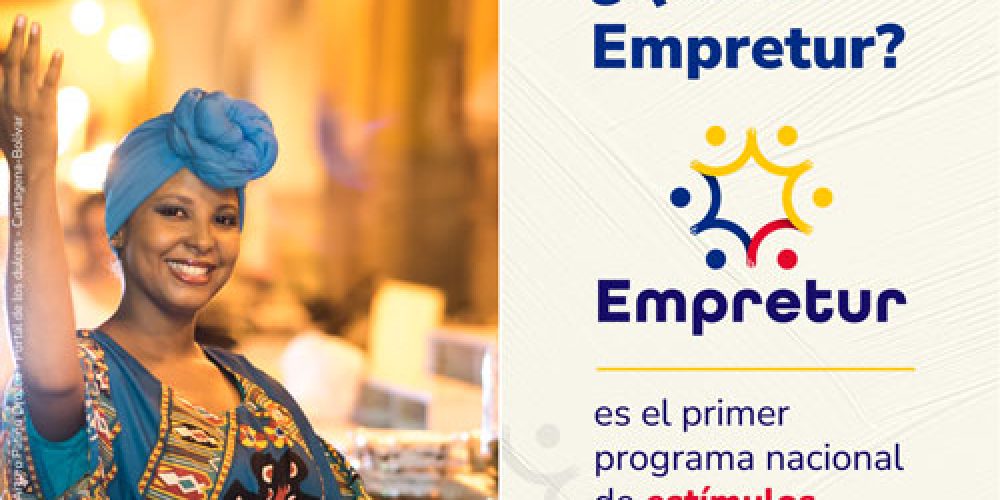 Ya conoces EMPRETUR, el primer programa de incentivos para el sector turístico